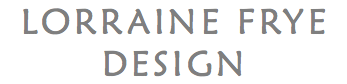 LORRAINE FRYE DESIGN